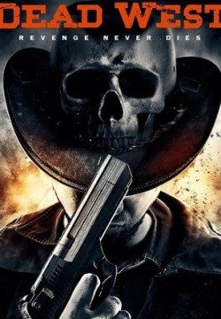 Мертвый запад (2016) смотреть онлайн в HD 1080 720